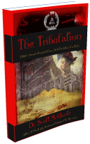 The Tribulation By Dr. Scott McQuate